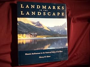 Imagen del vendedor de Landmarks in the Landscape. Historic Architecture in the National Parks of the West. a la venta por BookMine