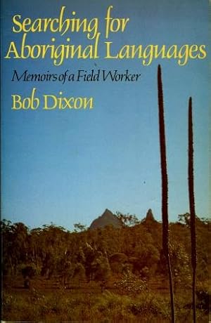 Searching for Aboriginal Languages : Memoirs of a Field Worker