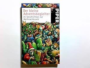 Seller image for Der kleine Adventsbegleiter: 24 Geschichten zur Weihnachtszeit for sale by Antiquariat Buchhandel Daniel Viertel