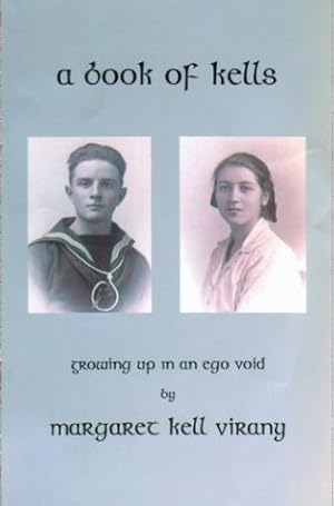 Seller image for A Book Of Kells: Growing Up In An Ego Void for sale by Antiquariat Buchhandel Daniel Viertel