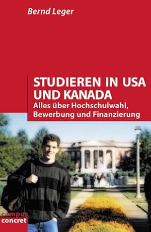 Bild des Verkufers fr Studieren in USA und Kanada: Alles ber Hochschulwahl, Bewerbung und Finanzierung (campus concret) zum Verkauf von Antiquariat Buchhandel Daniel Viertel