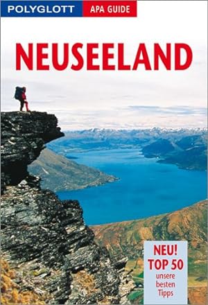 Seller image for Neuseeland : [neu! Top 50, unsere besten Tipps]. [Autoren: . Red.: Gudrun Rcker] / Polyglott-APA-Guide for sale by Antiquariat Buchhandel Daniel Viertel