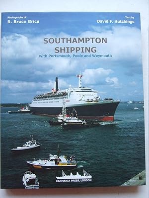 Bild des Verkufers fr Southampton Shipping, with Portsmouth, Poole and Weymouth zum Verkauf von McLaren Books Ltd., ABA(associate), PBFA