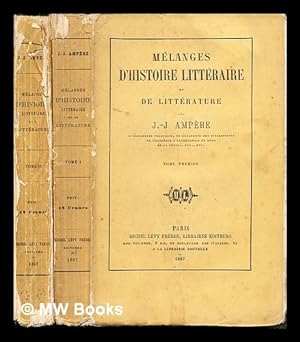 Bild des Verkufers fr Mlanges d'histoire littraire et de littrature / par J. J. Ampre: Complete in two volumes zum Verkauf von MW Books Ltd.