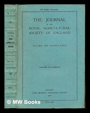 Bild des Verkufers fr The Journal of the Royal Agricultural Society of England: Volume the Eighty-First: Practice with Science zum Verkauf von MW Books Ltd.