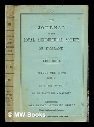 Bild des Verkufers fr The Journal of the Royal Agricultural Society of England: Third Series: Volume the Fifth: Part II: No. 19.- 30th June, 1894 zum Verkauf von MW Books Ltd.