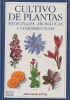 CULTIVO DE PLANTAS MEDICINALES, AROMÁTICAS Y CONDIMENTICIAS
