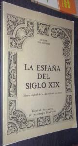 Seller image for La Espaa del siglo XIX (Ttulo original de la obra editada en 1864). Facsmil ilustrativo de personajes histricos for sale by Librera La Candela