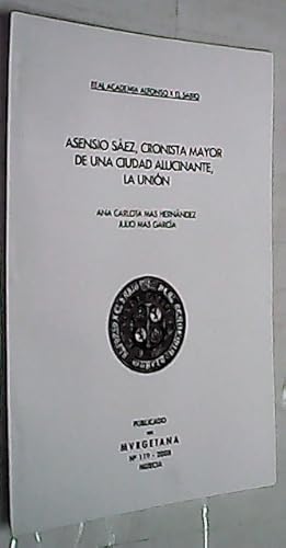 Seller image for Asensio Sez, cronista mayor de una ciudad alucinante, La Unin for sale by Librera La Candela