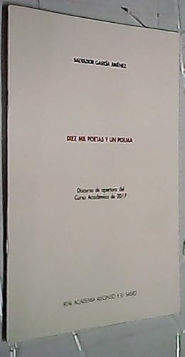 Seller image for Diez mil poetas y un poema. Discurso de apertura del Curso Acadmico de 2017 for sale by Librera La Candela