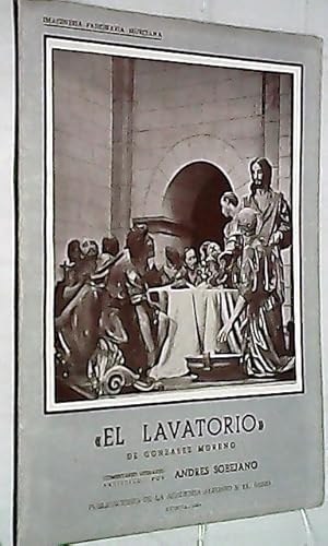 Seller image for El Lavatorio. Segn la interpretacin escultrica del artista murciano Juan Gonzlez Moreno en el Paso nuevo propiedad de la Real, muy Ilustre y Venerable Archicofrada de la Preciossima Sangre de Ntro. Seor Jesucristo, de Murcia. (Breve exgesis religioso-literaria) por . Imaginera Pasionaria Murciana for sale by Librera La Candela