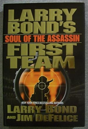 Bild des Verkufers fr Larry Bond's First Team: Soul of the Assassin zum Verkauf von Book Nook