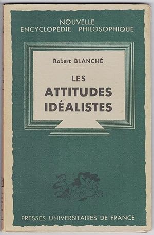 Les Attitudes idéalistes.