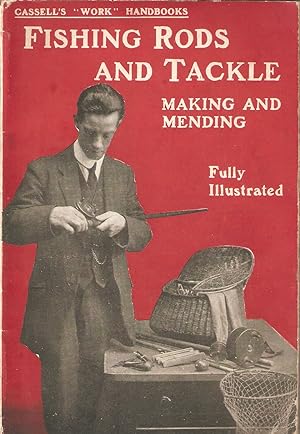 Bild des Verkufers fr FISHING RODS AND TACKLE: MAKING AND MENDING. zum Verkauf von Coch-y-Bonddu Books Ltd