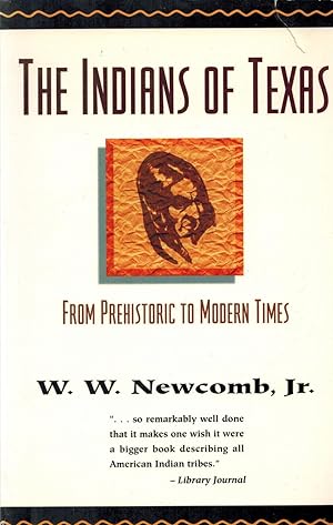 Seller image for The Indians of Texas : From Prehistoric to Modern Times for sale by Sabino Books