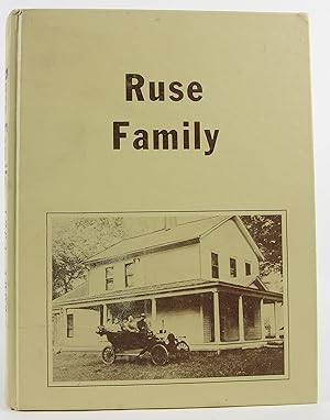 Ruse Family, 1764-1983: Beginning with Aaron Ruse Sr. and Closing with David Aaron Ruse