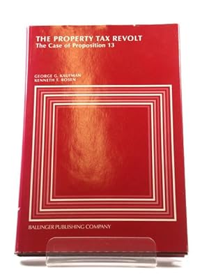 Bild des Verkufers fr The Property Tax Revolt: The Case of Proposition 13 zum Verkauf von PsychoBabel & Skoob Books