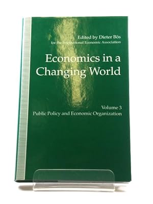 Bild des Verkufers fr Economics in Changing World Public Policy Economic Organization v 3 International Economic Association zum Verkauf von PsychoBabel & Skoob Books