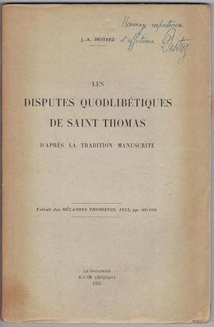 Les Disputes quodlibétiques de Saint Thomas d'après la tradition manuscrite.