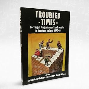 Troubled Times  Fortnight Magazine and The Troubles in Northern Ireland 1970-91
