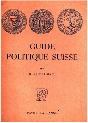 Image du vendeur pour Guide politique suisse mis en vente par librairie philippe arnaiz