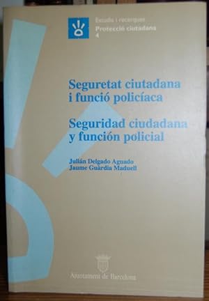 Imagen del vendedor de SEGURETAT CIUTADANA I FUNCIO POLICIACA. SEGURIDAD CIUDADANA Y FUNCION JUDICIAL a la venta por Fbula Libros (Librera Jimnez-Bravo)