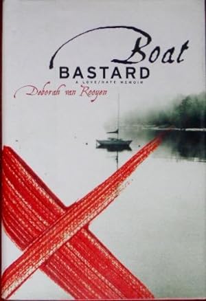 Imagen del vendedor de Boat Bastard ( Signed Presentation Copy) a la venta por Canford Book Corral