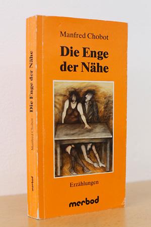 Imagen del vendedor de Die Enge der Nhe - Erzhlungen a la venta por AMSELBEIN - Antiquariat und Neubuch