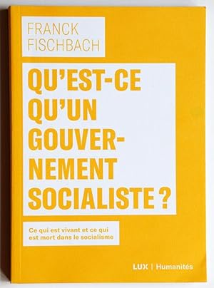 Bild des Verkufers fr QU'EST-CE QU'UN GOUVERNEMENT SOCIALISTE ? zum Verkauf von Librairie l'Art et l'Affiche