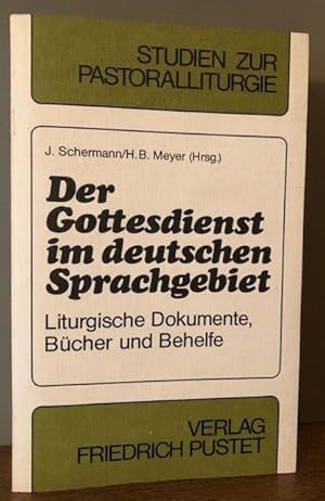 Bild des Verkufers fr Der Gottesdienst im deutschen Sprachgebiet. Liturgische Dokumente, Bcher und Behelfe. zum Verkauf von Antiquariat Lohmann