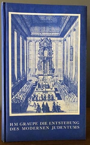 Seller image for Die Entstehung des modernen Judentums. Geistesgeschichte der deutschen Juden 1650-1942. for sale by Antiquariat Lohmann