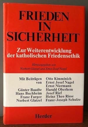 Seller image for Frieden in Sicherheit. Zur Weiterentwicklung der katholischen Friedensethik. for sale by Antiquariat Lohmann