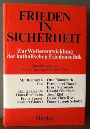 Bild des Verkufers fr Frieden in Sicherheit. Zur Weiterentwicklung der katholischen Friedensethik. zum Verkauf von Antiquariat Lohmann