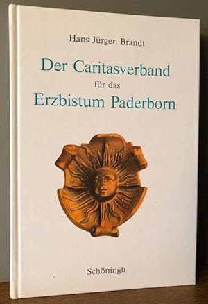 Imagen del vendedor de Der Caritasverband fr das Erzbistum Paderborn in Geschichte und Gegenwart. a la venta por Antiquariat Lohmann
