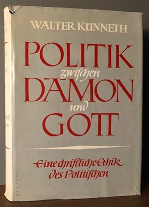 Imagen del vendedor de Politik zwischen Dmon und Gott. Eine christliche Ethik des Politischen. a la venta por Antiquariat Lohmann