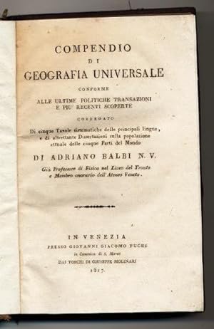 Compendio di Geografia universale A. Balbi Dedicato alla Contessa Polissena 1817