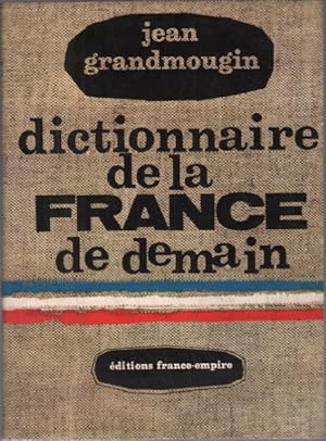 Dictionnaire de la france de demain