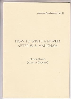 Seller image for How to Write a Novel after W S Maugham | Mandrake Press Booklets no 29 for sale by *bibliosophy*