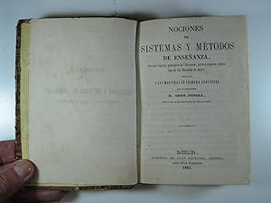 Seller image for NOCIONES DE SISTEMAS Y METODOS DE ENSEANZA, CON UNOS LIGEROS PRINCIPIOS DE EDUCACIN, PARA EL RGIMEN Y DIRECCIN DE LAS ESCUELAS DE NIAS. for sale by Costa LLibreter