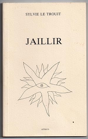Jaillir : Poèmes et Contes