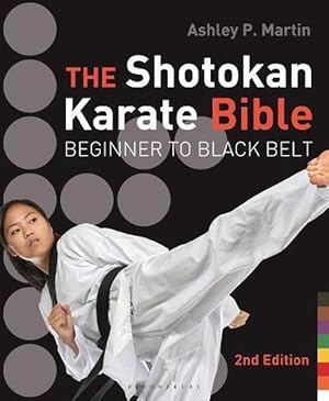 Seller image for The Shotokan Karate Bible 2nd edition (Paperback) for sale by AussieBookSeller