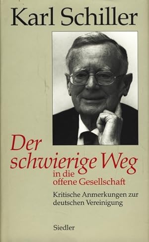 Bild des Verkufers fr Der schwierige Weg in die offene Gesellschaft - Kritische Anmerkungen zur Vereinigung. zum Verkauf von TF-Versandhandel - Preise inkl. MwSt.