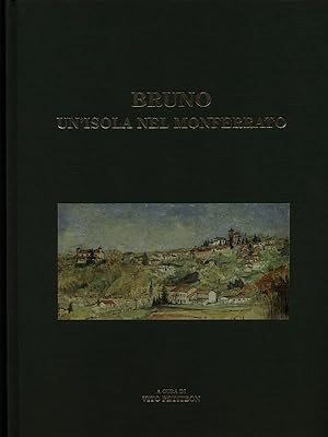 Bild des Verkufers fr Bruno un'isola nel Monferrato zum Verkauf von Librodifaccia