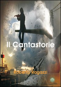 Seller image for Il cantastorie for sale by Libro Co. Italia Srl