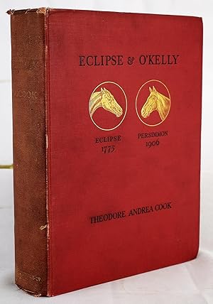 Eclipse & O'Kelly: being a complete history so far as is known of that celebrated English thoroug...
