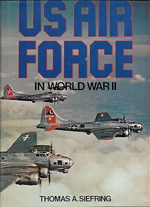 Seller image for U S Air Force in World War II for sale by Cher Bibler