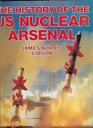 Seller image for The History of the U S Nuclear Arsenal for sale by Cher Bibler