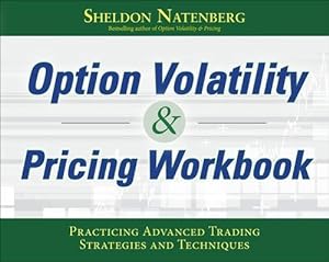 Seller image for Option Volatility & Pricing Workbook: Practicing Advanced Trading Strategies and Techniques (Paperback) for sale by Grand Eagle Retail
