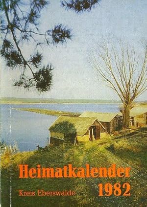 Heimatkalender für den Kreis Eberswalde 1982.