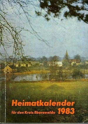 Heimatkalender für den Kreis Eberswalde 1983.